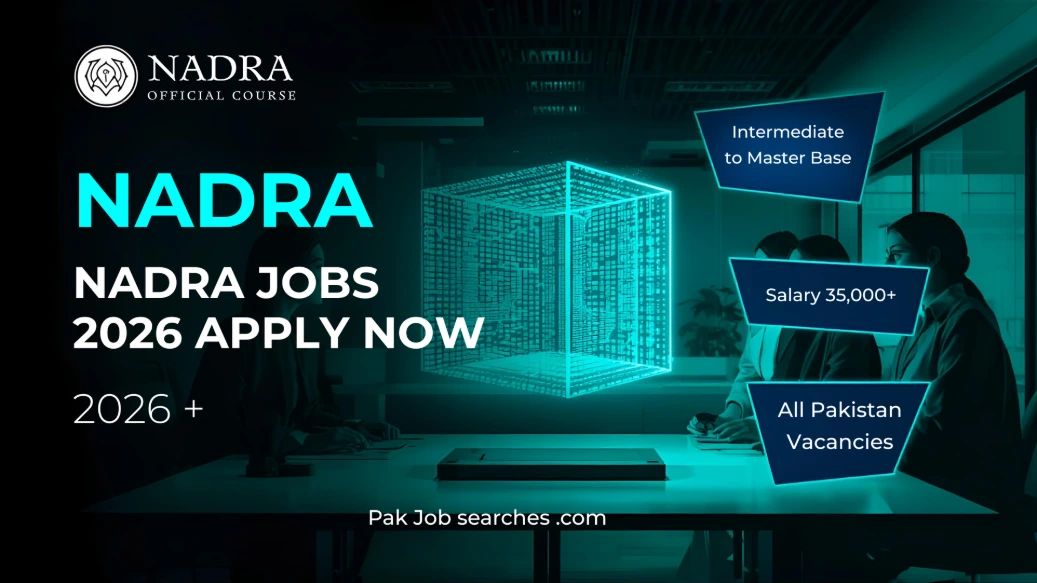 NADRA Jobs 2026 NADRA Latest Job Advertisement 2026 Official Careers Portal Pakistan